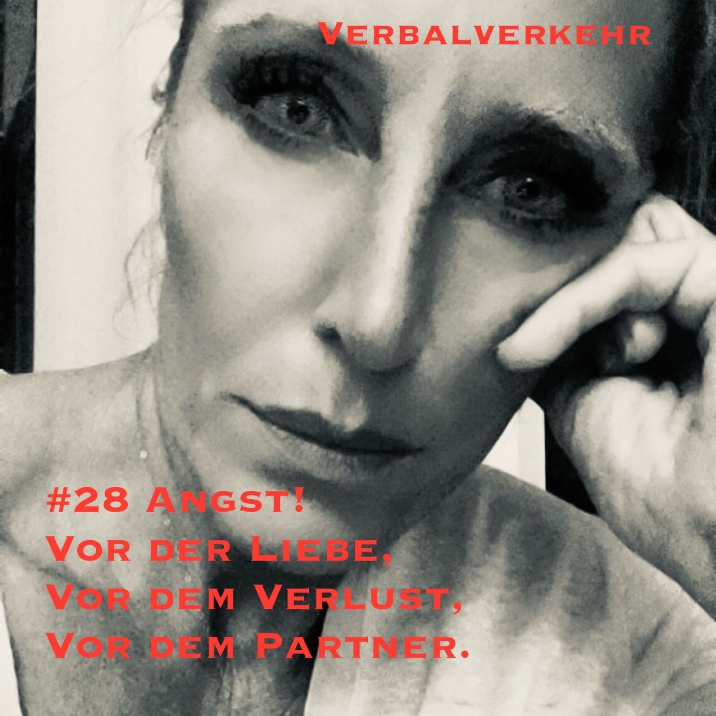 #28VERBALVERKEHR - Angst! Vor der Liebe, vor dem Verlust, vor dem Partner. episode artwork