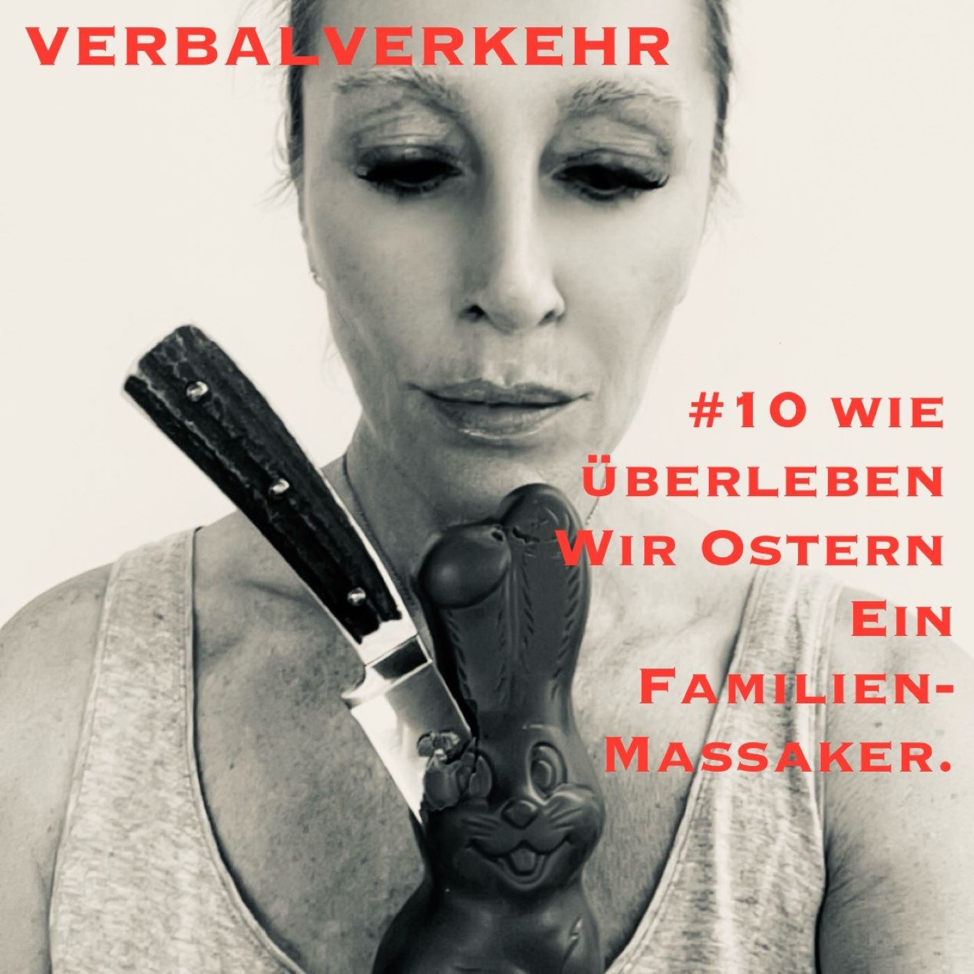 #10VERBALVERKEHR - Wie überleben wir Ostern. Ein Familien-Massaker. episode artwork