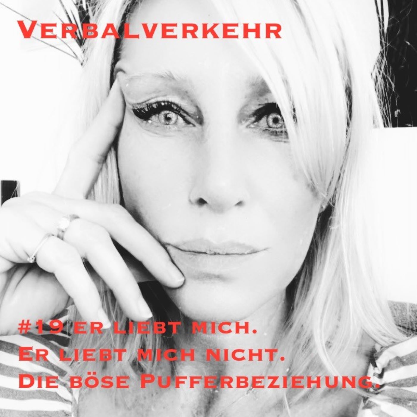 #19VERBALVERKEHR - Er liebt mich, er liebt mich nicht. Die Pufferbeziehung. episode artwork
