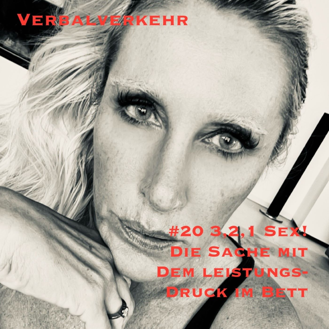 #20VERBALVERKEHR - Tiefer, öfter, länger. Vom Leistungsdruck im Bett episode artwork